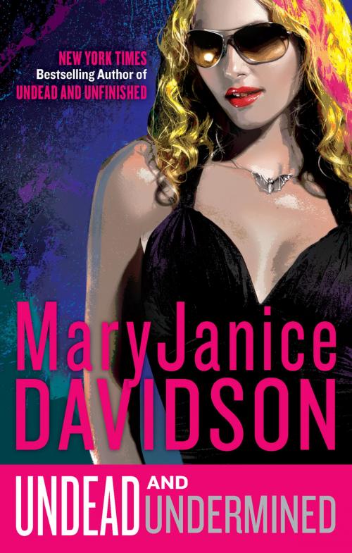 Cover of the book Undead and Undermined by MaryJanice Davidson, Penguin Publishing Group