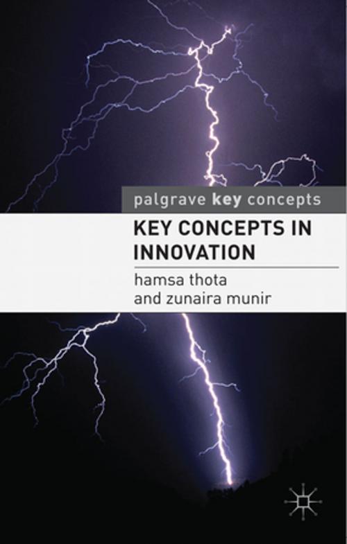 Cover of the book Key Concepts in Innovation by Hamsa Thota, Zunaira Munir, Palgrave Macmillan