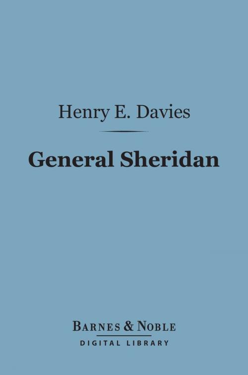 Cover of the book General Sheridan (Barnes & Noble Digital Library) by Gen. Henry E Davies, Barnes & Noble