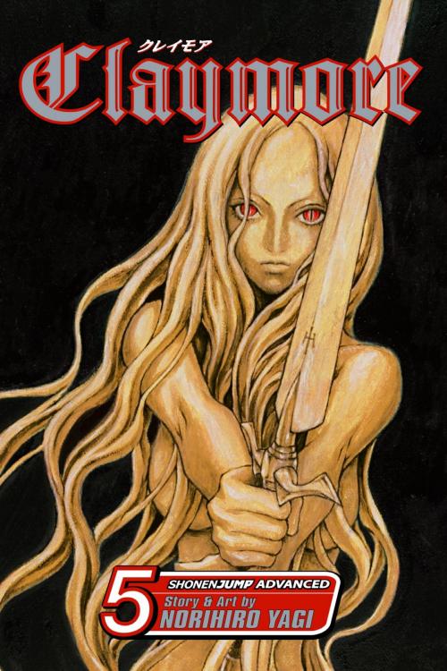 Cover of the book Claymore, Vol. 5 by Norihiro Yagi, VIZ Media