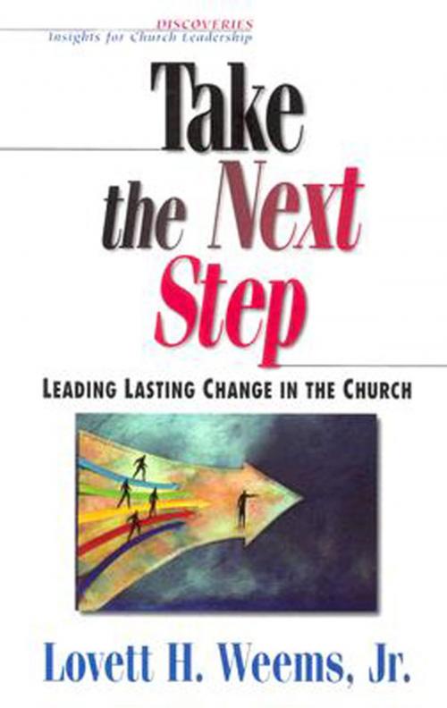 Cover of the book Take the Next Step by Lovett H. Weems, Jr., Abingdon Press