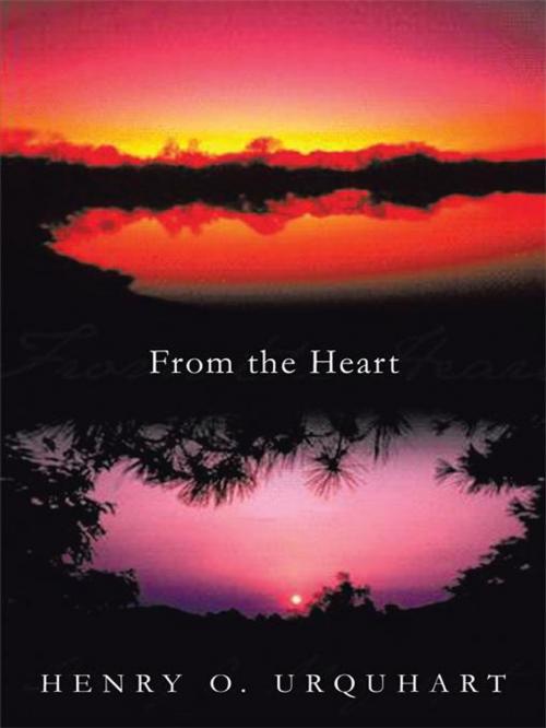 Cover of the book From the Heart by Henry O. Urquhart, Trafford Publishing