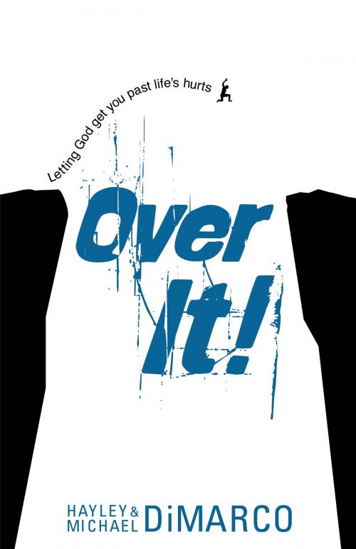 Cover of the book Over It by Hayley DiMarco, Michael DiMarco, Baker Publishing Group