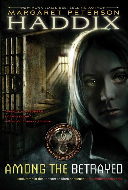 Cover of the book Among the Betrayed by Margaret Peterson Haddix, Simon & Schuster Books for Young Readers