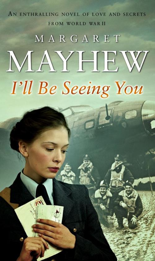 Cover of the book I'll Be Seeing You by Margaret Mayhew, Transworld