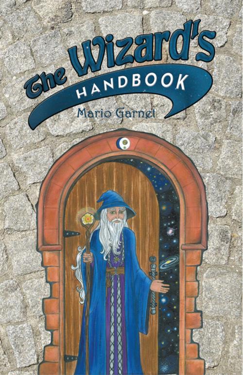 Cover of the book The Wizard's Handbook by Mario Garnet, Tamara Starr, Balboa Press