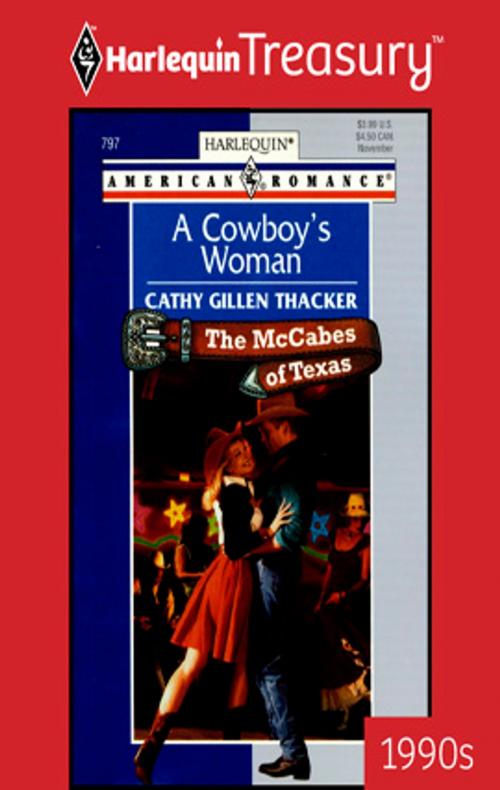 Cover of the book A Cowboy's Woman by Cathy Gillen Thacker, Harlequin