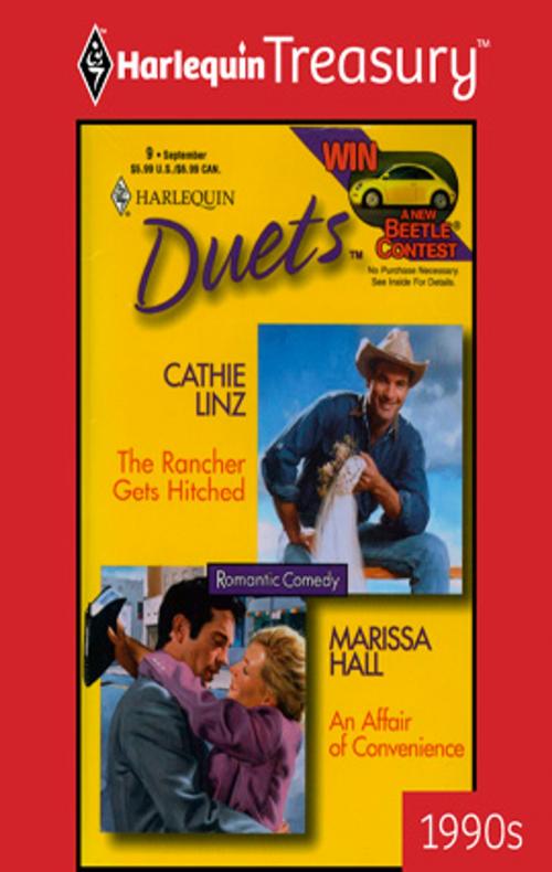 Cover of the book The Rancher Gets Hitched & An Affair of Convenience by Cathie Linz, Marissa Hall, Harlequin