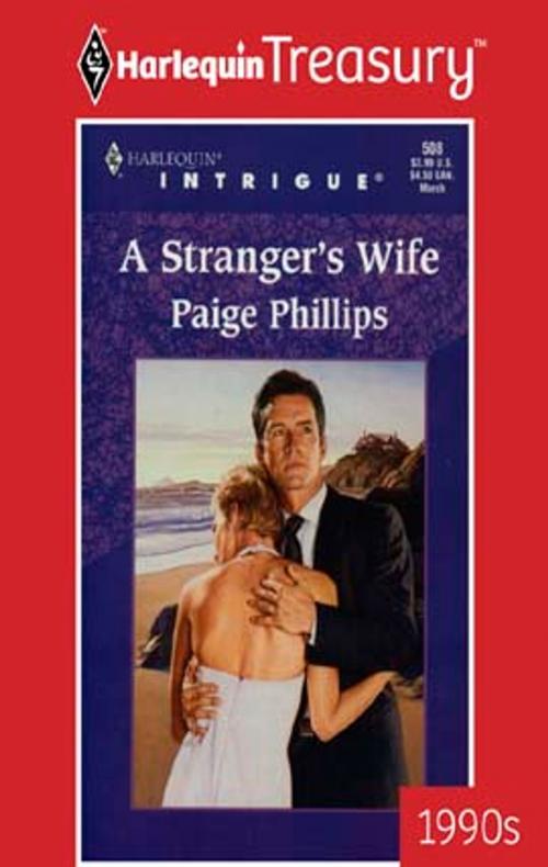 Cover of the book A STRANGER'S WIFE by Paige Phillips, Harlequin