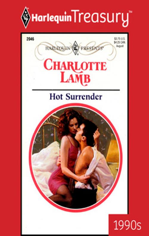 Cover of the book Hot Surrender by Charlotte Lamb, Harlequin