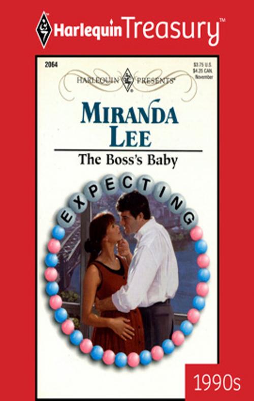 Cover of the book The Boss's Baby by Miranda Lee, Harlequin