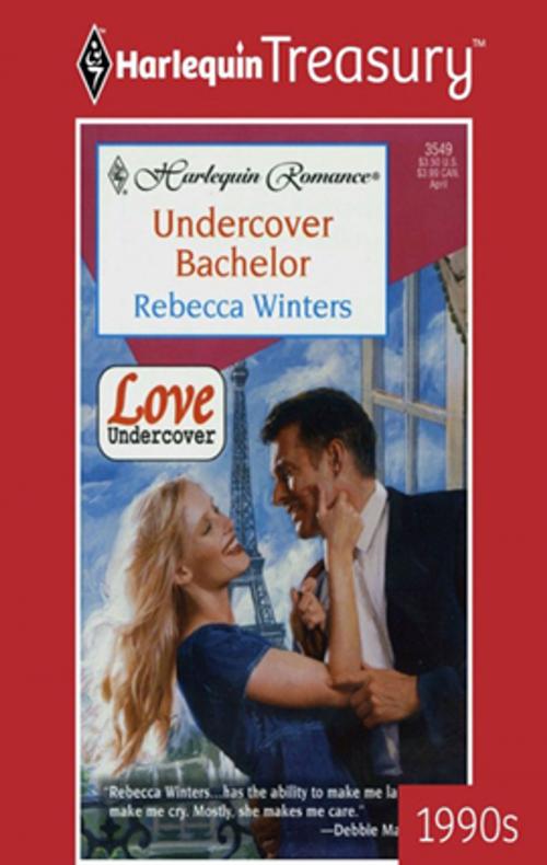 Cover of the book Undercover Bachelor by Rebecca Winters, Harlequin