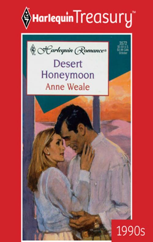 Cover of the book Desert Honeymoon by Anne Weale, Harlequin
