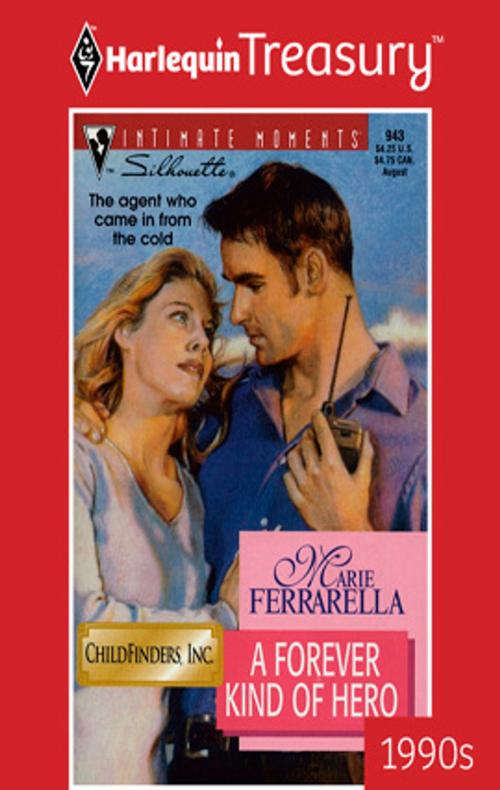 Cover of the book A Forever Kind of Hero by Marie Ferrarella, Harlequin