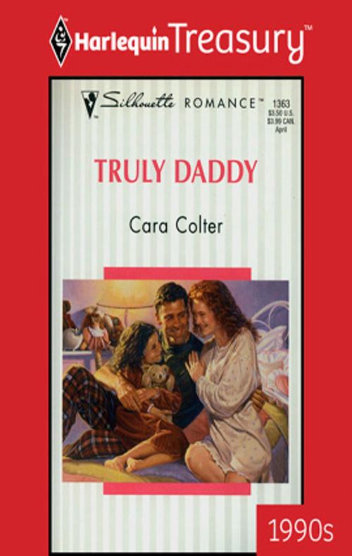 Cover of the book Truly Daddy by Cara Colter, Harlequin