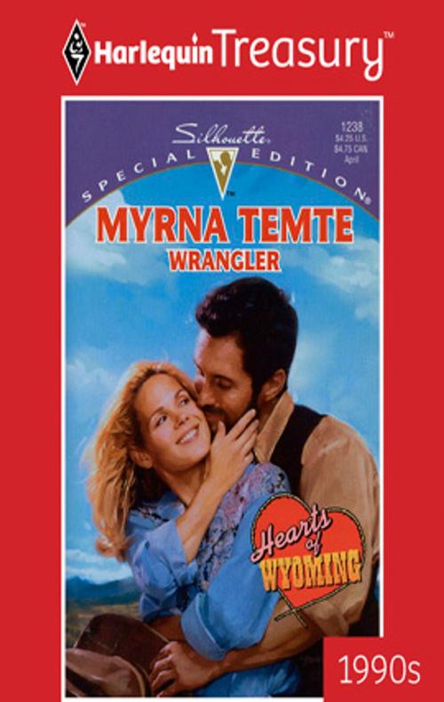 Cover of the book Wrangler by Myrna Temte, Harlequin