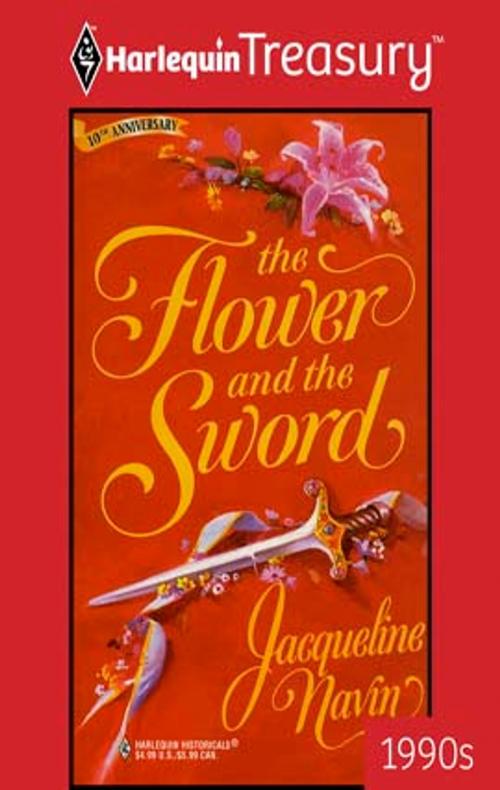 Cover of the book The Flower and the Sword by Jacqueline Navin, Harlequin