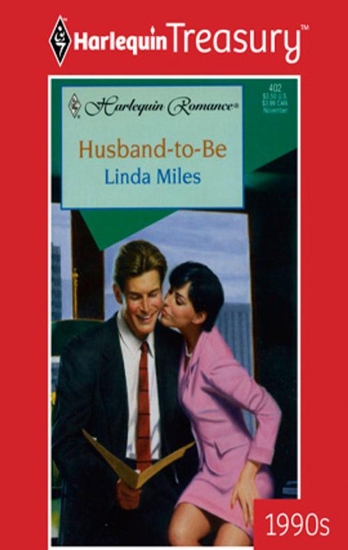 Cover of the book Husband-To-Be by Linda Miles, Harlequin