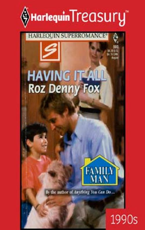 Cover of the book HAVING IT ALL by Roz Denny Fox, Harlequin