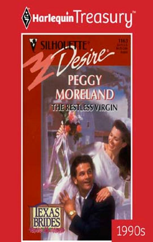 Cover of the book The Restless Virgin by Peggy Moreland, Harlequin