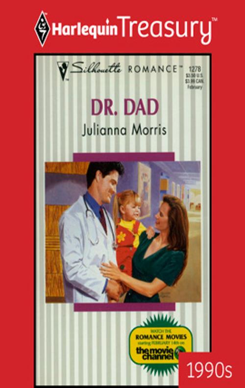 Cover of the book Dr. Dad by Julianna Morris, Harlequin