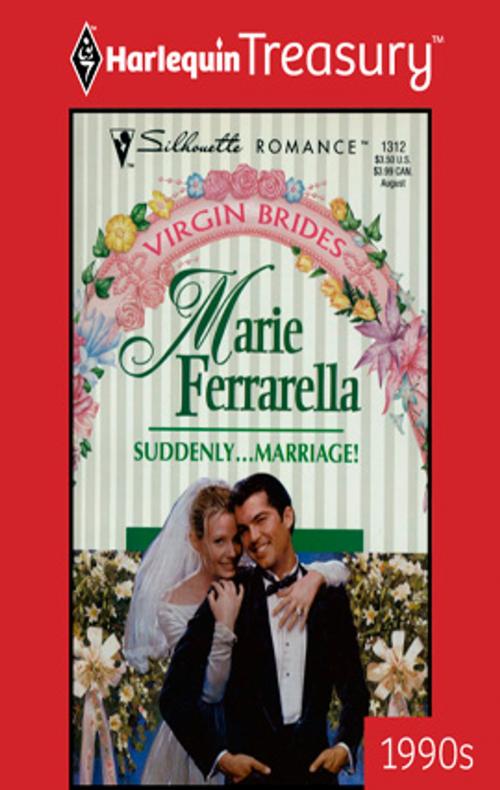 Cover of the book Suddenly...Marriage! by Marie Ferrarella, Harlequin