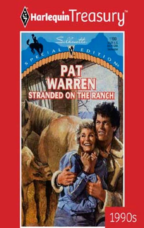 Cover of the book Stranded On The Ranch by Pat Warren, Harlequin