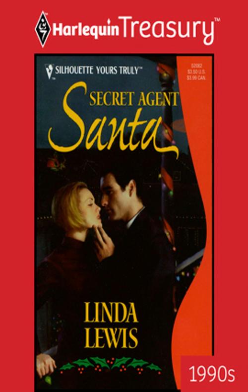 Cover of the book Secret Agent Santa by Linda Lewis, Harlequin