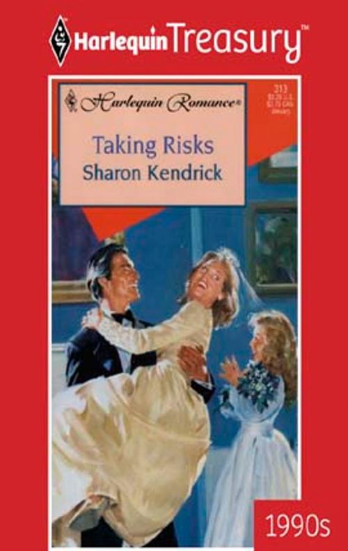 Cover of the book Taking Risks by Sharon Kendrick, Harlequin