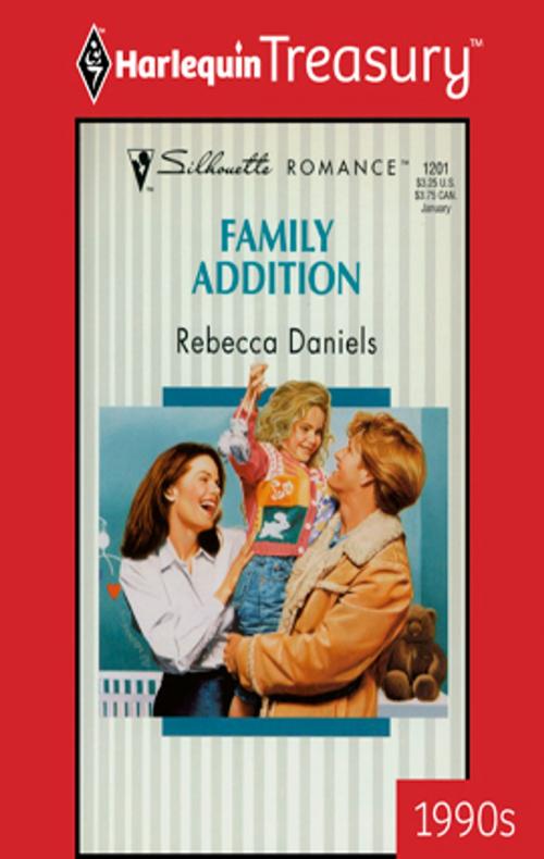 Cover of the book Family Addition by Rebecca Daniels, Harlequin