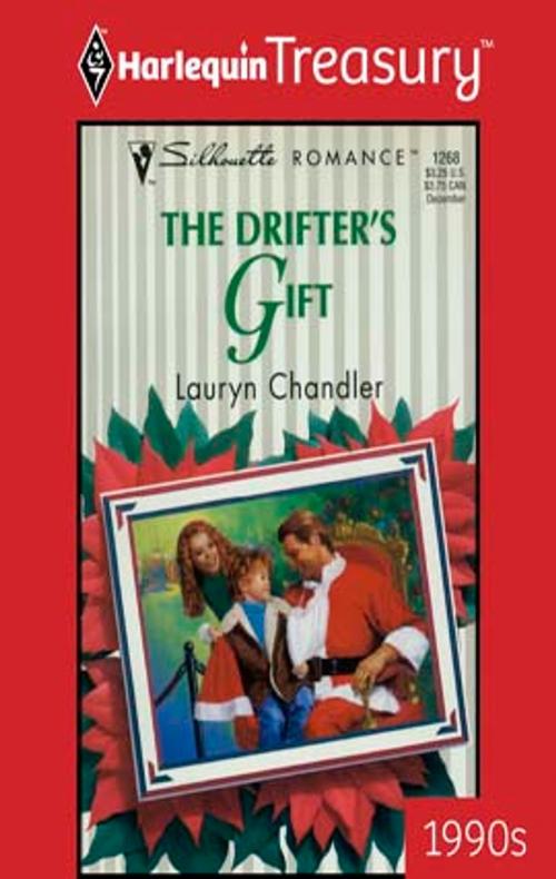 Cover of the book The Drifter's Gift by Lauryn Chandler, Harlequin