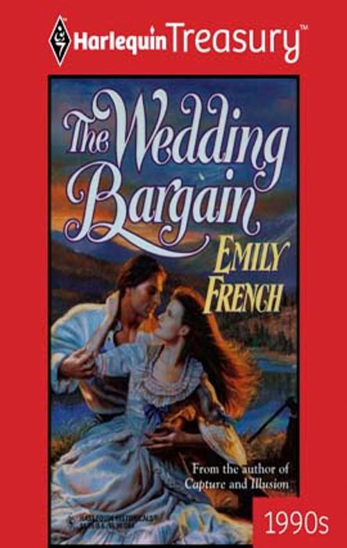 Cover of the book The Wedding Bargain by Emily French, Harlequin