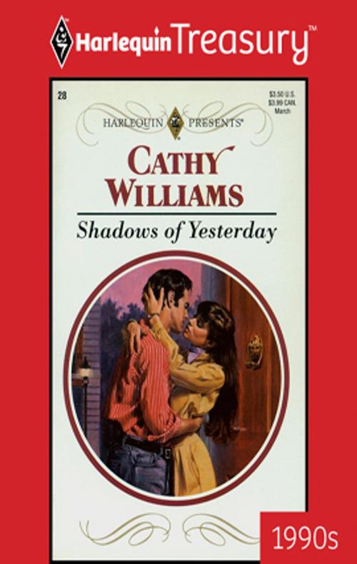 Cover of the book Shadows of Yesterday by Cathy Williams, Harlequin