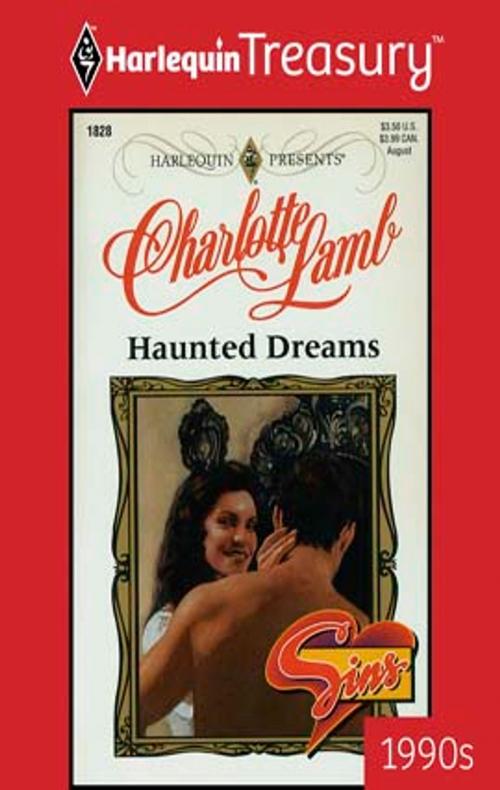 Cover of the book Haunted Dreams by Charlotte Lamb, Harlequin