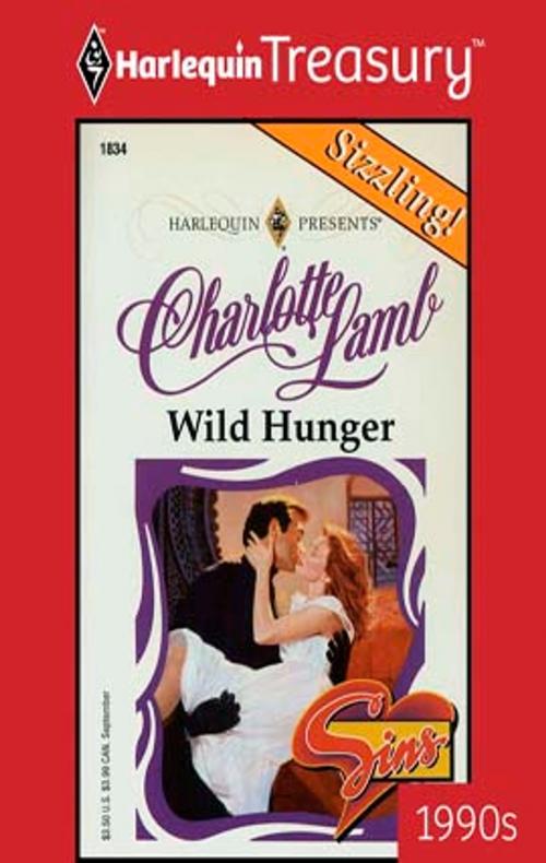 Cover of the book Wild Hunger by Charlotte Lamb, Harlequin