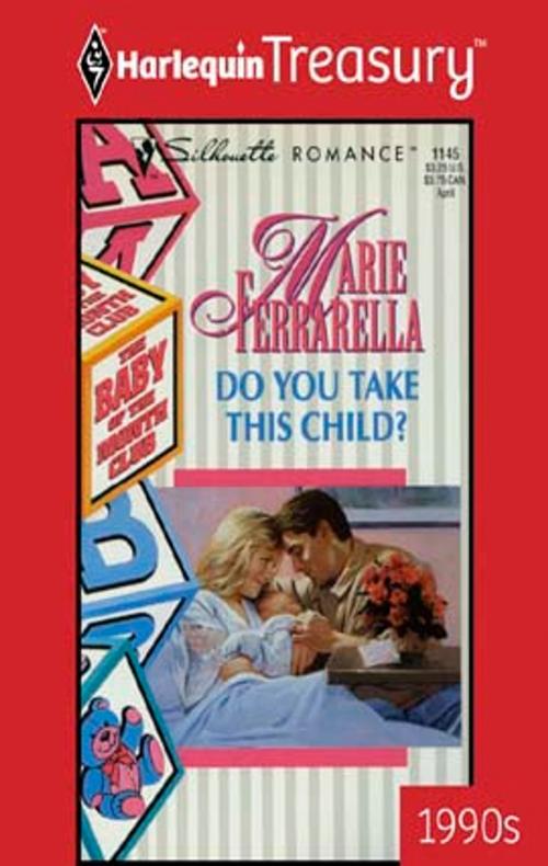 Cover of the book Do You Take This Child? by Marie Ferrarella, Harlequin