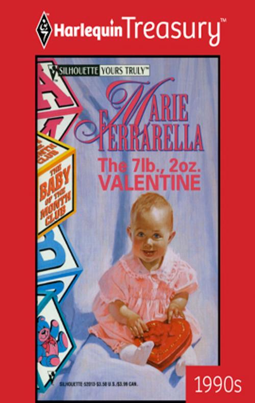 Cover of the book The 7 Lb., 2 Oz. Valentine by Marie Ferrarella, Harlequin