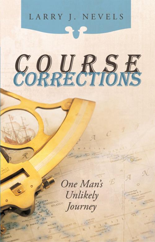 Cover of the book Course Corrections by LARRY J. NEVELS, iUniverse