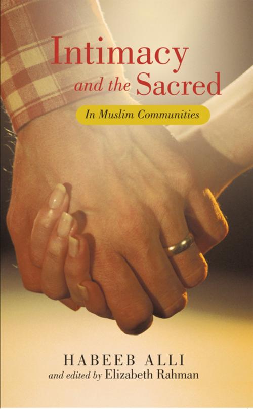 Cover of the book Intimacy and the Sacred by Habeeb Alli, iUniverse