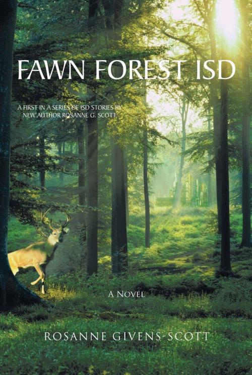 Cover of the book Fawn Forest Isd by Rosanne Givens-Scott, iUniverse