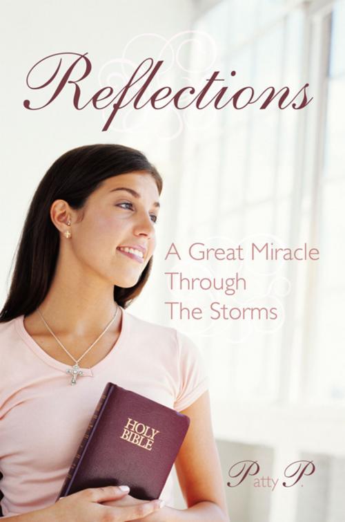 Cover of the book Reflections by Patty P., AuthorHouse