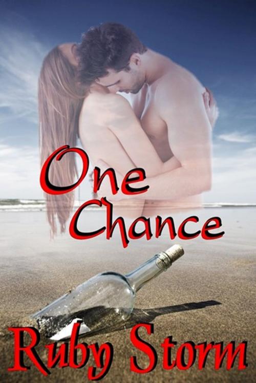 Cover of the book One Chance by Ruby Storm, Ruby Storm