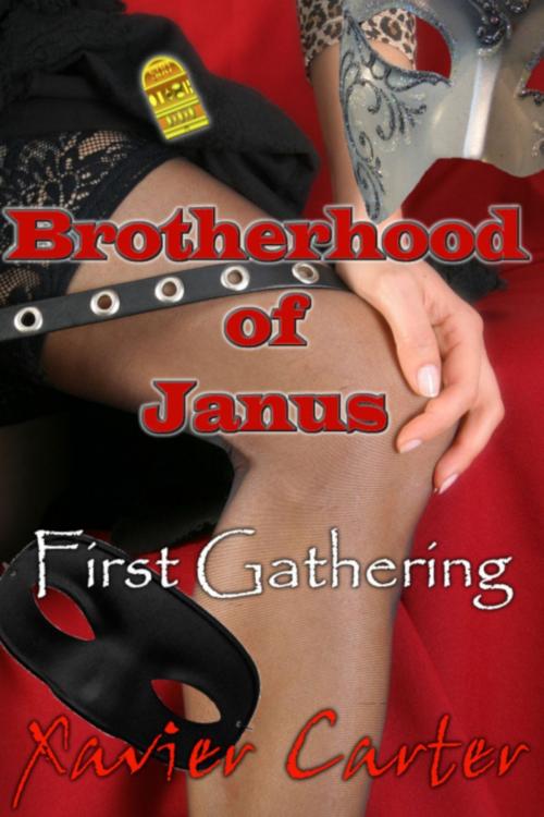 Cover of the book Brotherhood of Janus: First Gathering by Xavier Carter, Xavier Carter