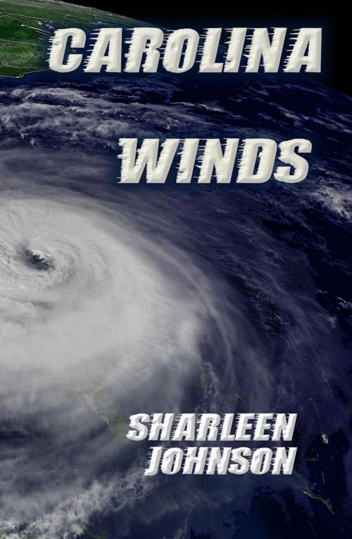 Cover of the book Carolina Winds by Sharleen Johnson, Sharleen Johnson