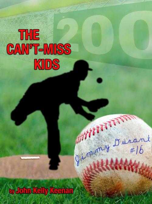 Cover of the book The Can't-Miss Kids by John Keenan, John Keenan