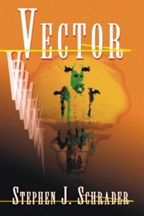 Cover of the book Vector by Stephen J. Schrader, Foremost Press