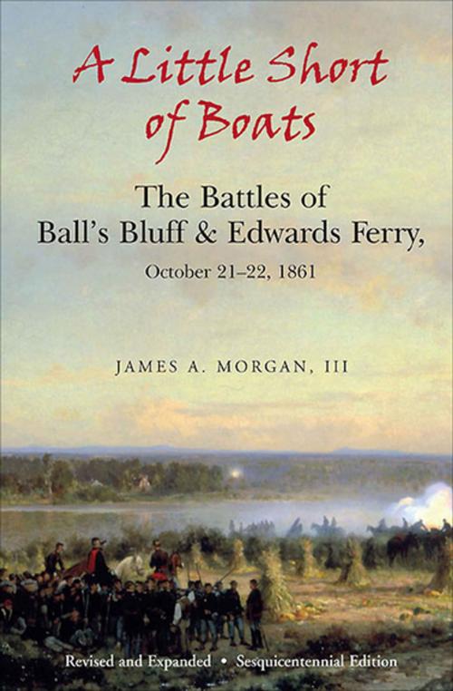 Cover of the book A Little Short of Boats by James A. Morgan III, Savas Beatie