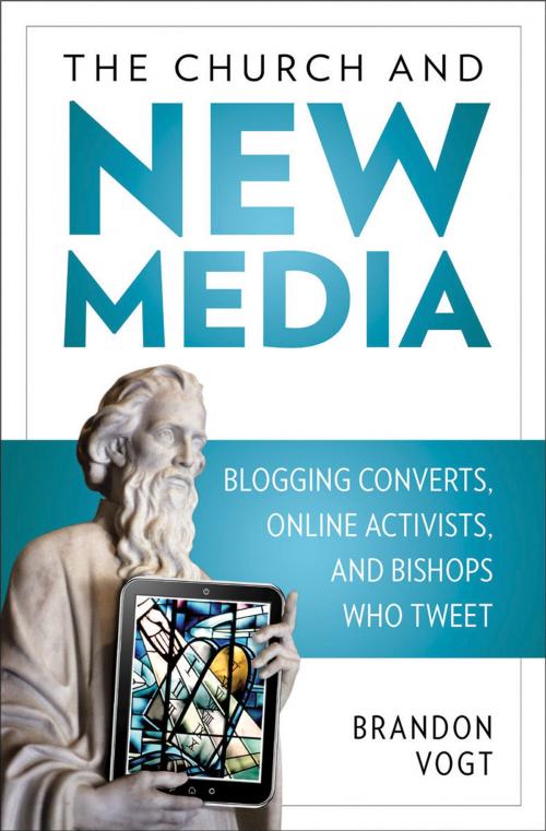 Cover of the book The Church and New Media by Brandon Vogt, Our Sunday Visitor