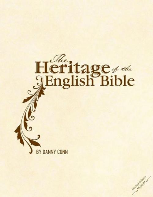 Cover of the book The Heritage of the English Bible by Danny Conn, Randall House