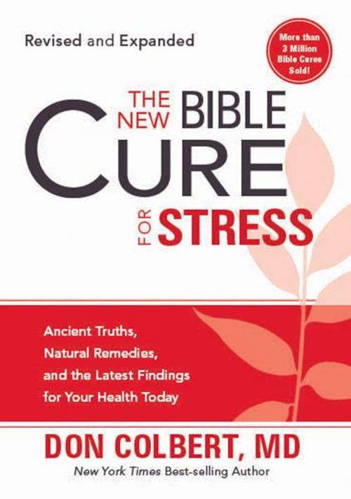 Cover of the book The New Bible Cure for Stress by Don Colbert, M.D., Charisma House